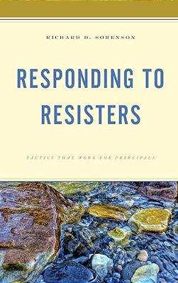Responding To Resisters: Tactics That Work For Principals-..