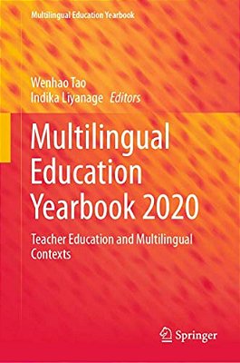 Multilingual Education Yearbook 2020: Teacher Education And Multilingual Contexts-..