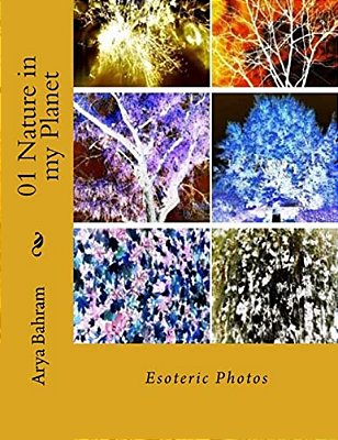 01 Nature In My Planet: Esoteric Photos-..