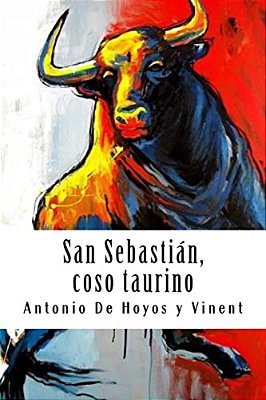 San Sebastián, Coso Taurino-..