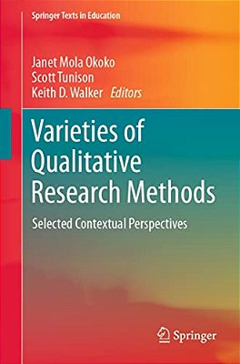 Varieties Of Qualitative Research Methods: Selected Contextual Perspectives-..