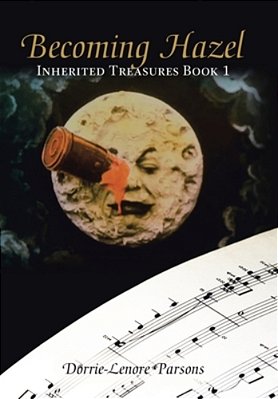 Becoming Hazel: Inherited Treasures Book 1-..