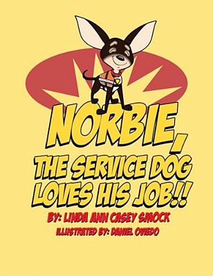 Norbie The Service Dog, Loves His Job-..