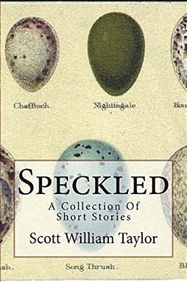 Speckled: A Collection Of Short Stories-..