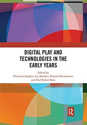 Digital Play And Technologies In The Early Years-..