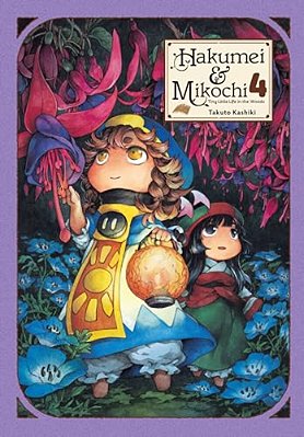 Hakumei & Mikochi: Tiny Little Life In The Woods, Vol. 4-..
