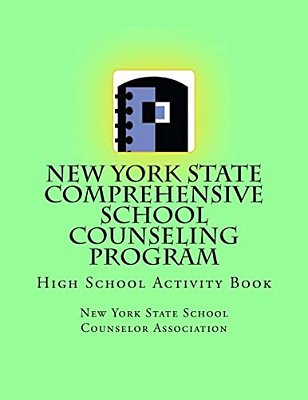 New York State Comprehensive School Counseling Program: High School Activity Book-..