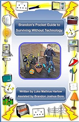 Brandon's Pocket Guide To Surviving Without Technology-..