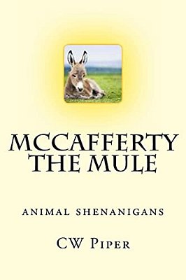 Mccafferty The Mule: Animal Shenanigans-..