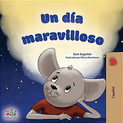 A Wonderful Day (Spanish Children's Book)-..