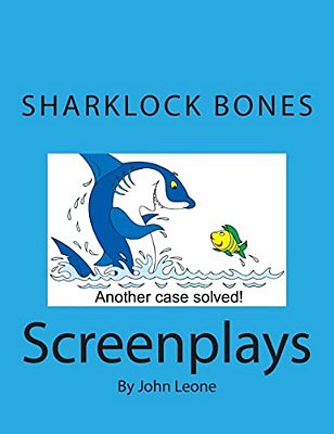 Sharklock Bones: Screenplays-..