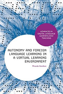 Autonomy And Foreign Language Learning In A Virtual Learning Environment-..