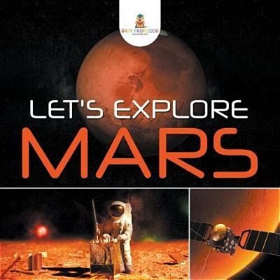 Let's Explore Mars-..