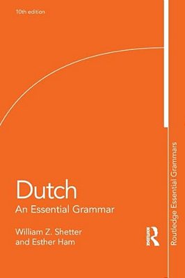Dutch: An Essential Grammar-..