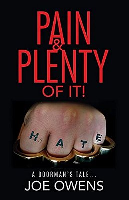 Pain & Plenty Of It!: A Doorman's Tale... -..