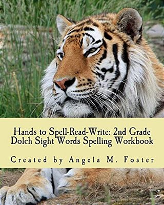 Hands To Spell-Read-write: 2ND Grade Dolch Sight Words Spelling Workbook-..