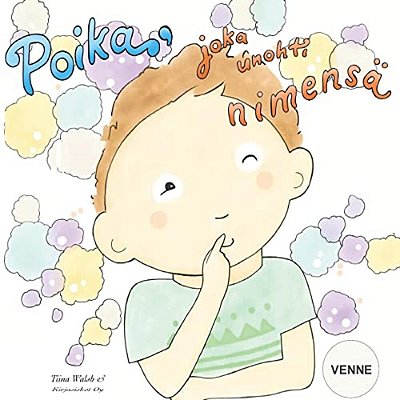 Poika, Joka Unohti Nimensä Venne-..