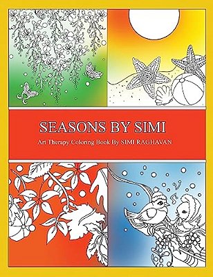 Seasons By Simi: An Art Therapy Book Of The Four Seasons-..