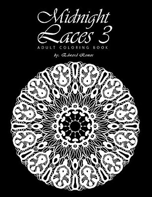 Midnight Laces 3: Adult Coloring Book-..