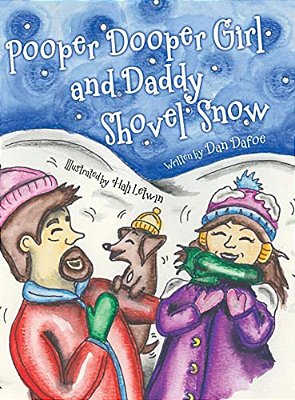 Pooper Dooper Girl And Daddy Shovel Snow-..