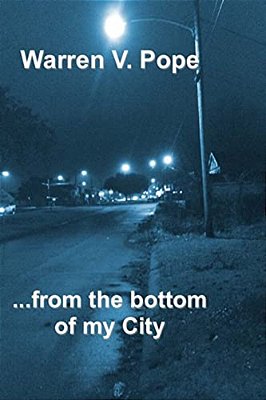 ... From The Bottom Of My City-..