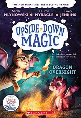 Dragon Overnight (Upside-Down Magic #4): Volume 4-..