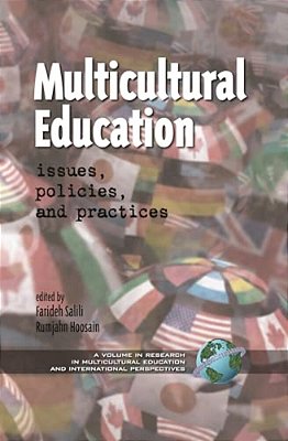 Multicultural Education: Issues, Policies, And Practices-..
