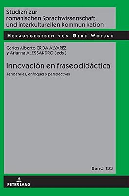 Innovación En Fraseodidáctica: Tendencias, Enfoques Y Perspectivas-..
