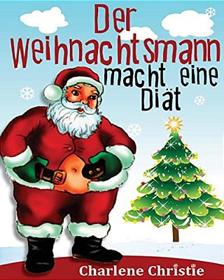 Der Weihnachtsmann Macht Eine Diat-..