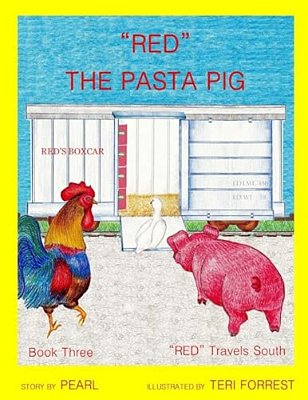"Red" The Pasta Pig: "Red" Travels South Book 3-..