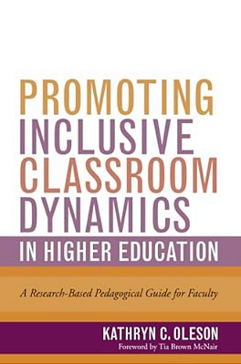 Promoting Inclusive Classroom Dynamics In Higher Education: A Research-Based Pedagogical Guide For Faculty-..