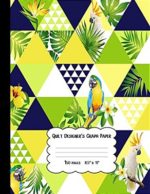 Quilt Designer's Graph Paper: Patchwork Quilts And Projects/Square, Hexagon And Triangle/Quilts For Beginners-..