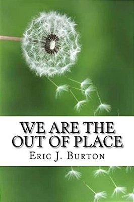 We Are The Out Of Place-..