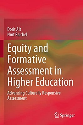 Equity And Formative Assessment In Higher Education: Advancing Culturally Responsive Assessment-..