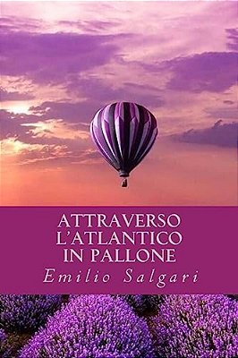 Attraverso L'Atlantico In Pallone-..