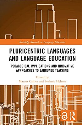 Pluricentric Languages And Language Education: Pedagogical Implications And Innovative Approaches To Language Teaching-..