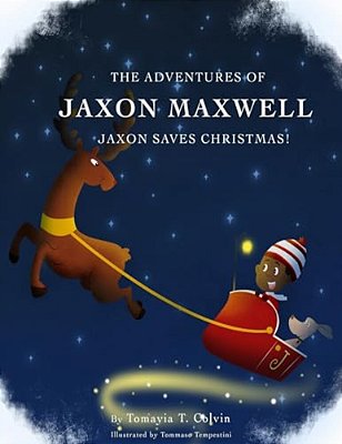 The Adventures Of Jaxon Maxwell: Jaxon Saves Christmas-..
