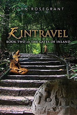 Kintravel: Book Two Of The Gates Of Inland-..