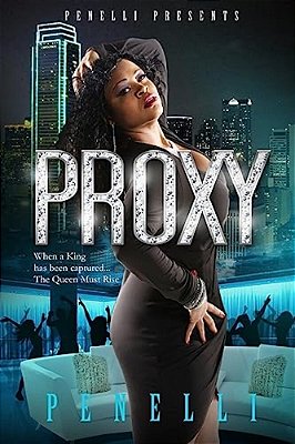 Proxy: When A King Is Captured A Queen Shall Rise-..