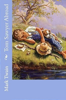 Tom Sawyer Abroad Mark Twain-..