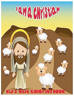 I Am A Christian.: Kid's Bible Coloring Book-..
