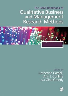 The Sage Handbook Of Qualitative Business And Management Research Methods: Methods And Challenges-..