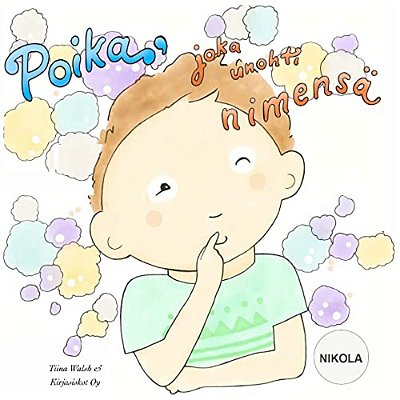 Poika, Joka Unohti Nimensä Nikola-..