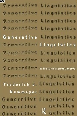 Generative Linguistics: An Historical Perspective-..