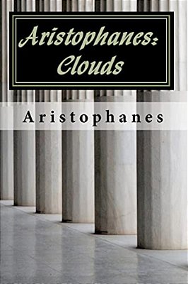 Aristophanes: Clouds-..
