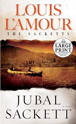Jubal Sackett: The Sacketts-..