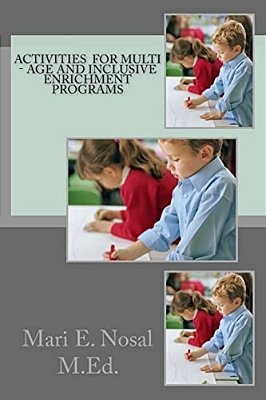 Activities For Multi - Age And Inclusive Enrichment Programs-..