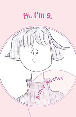Hi, I'm 9. -..