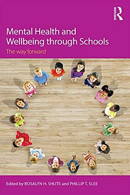 Mental Health And Wellbeing Through Schools: The Way Forward-..