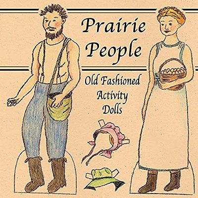 Prairie People: Old Fashioned Activity Dolls-..